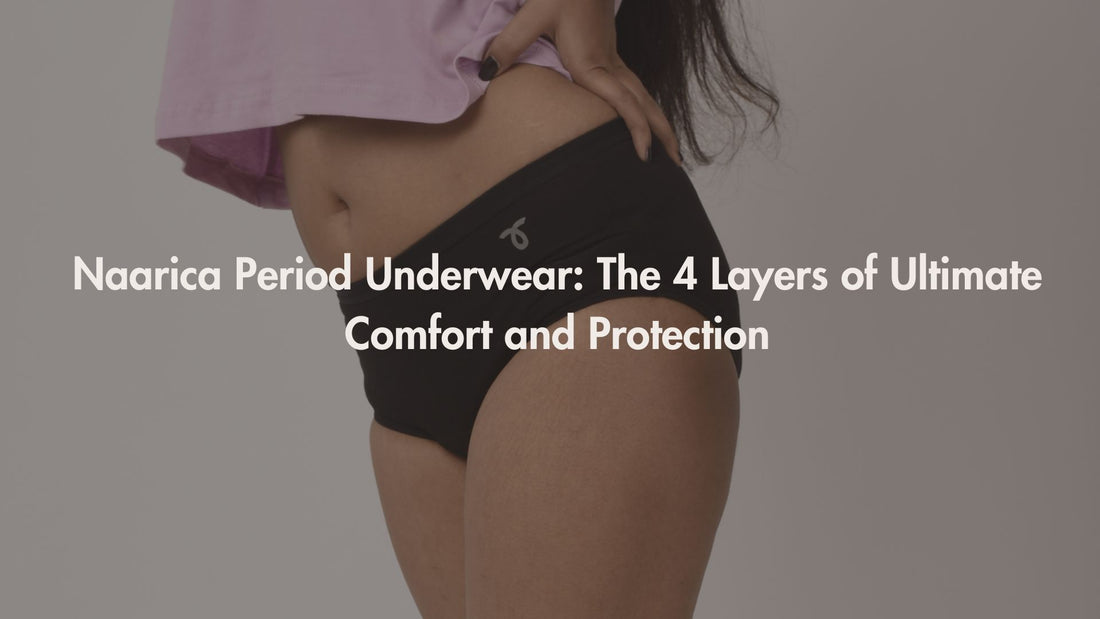 Naarica Period Panty Layers Explained