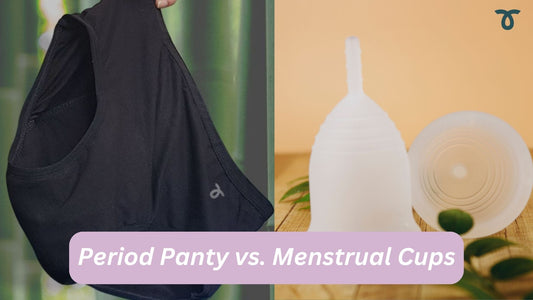 Period Panty vs. Menstrual Cups