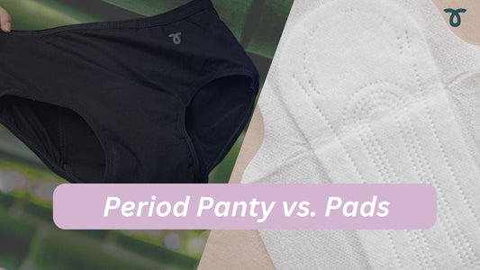 Period Panties vs. Pads